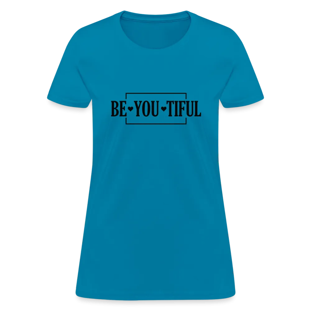 BE YOU TIFUL T-Shirt