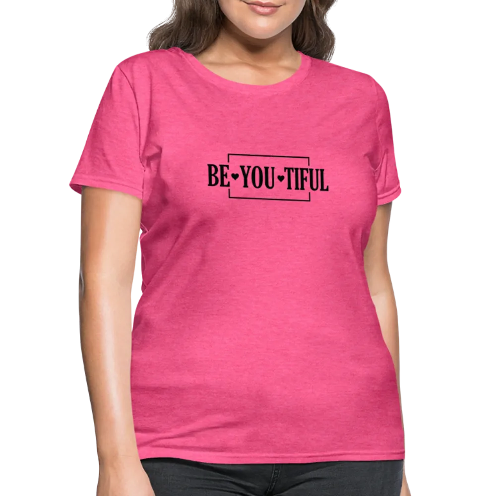BE YOU TIFUL T-Shirt