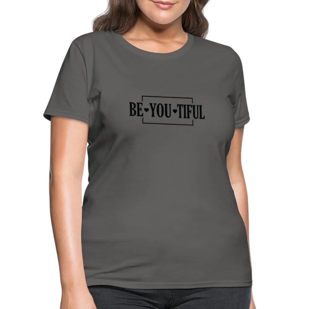 BE YOU TIFUL T-Shirt