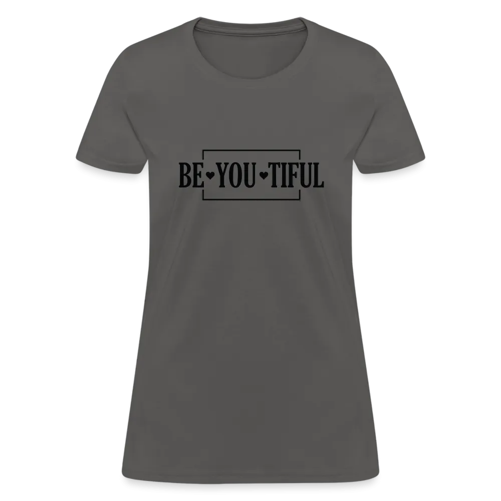 BE YOU TIFUL T-Shirt