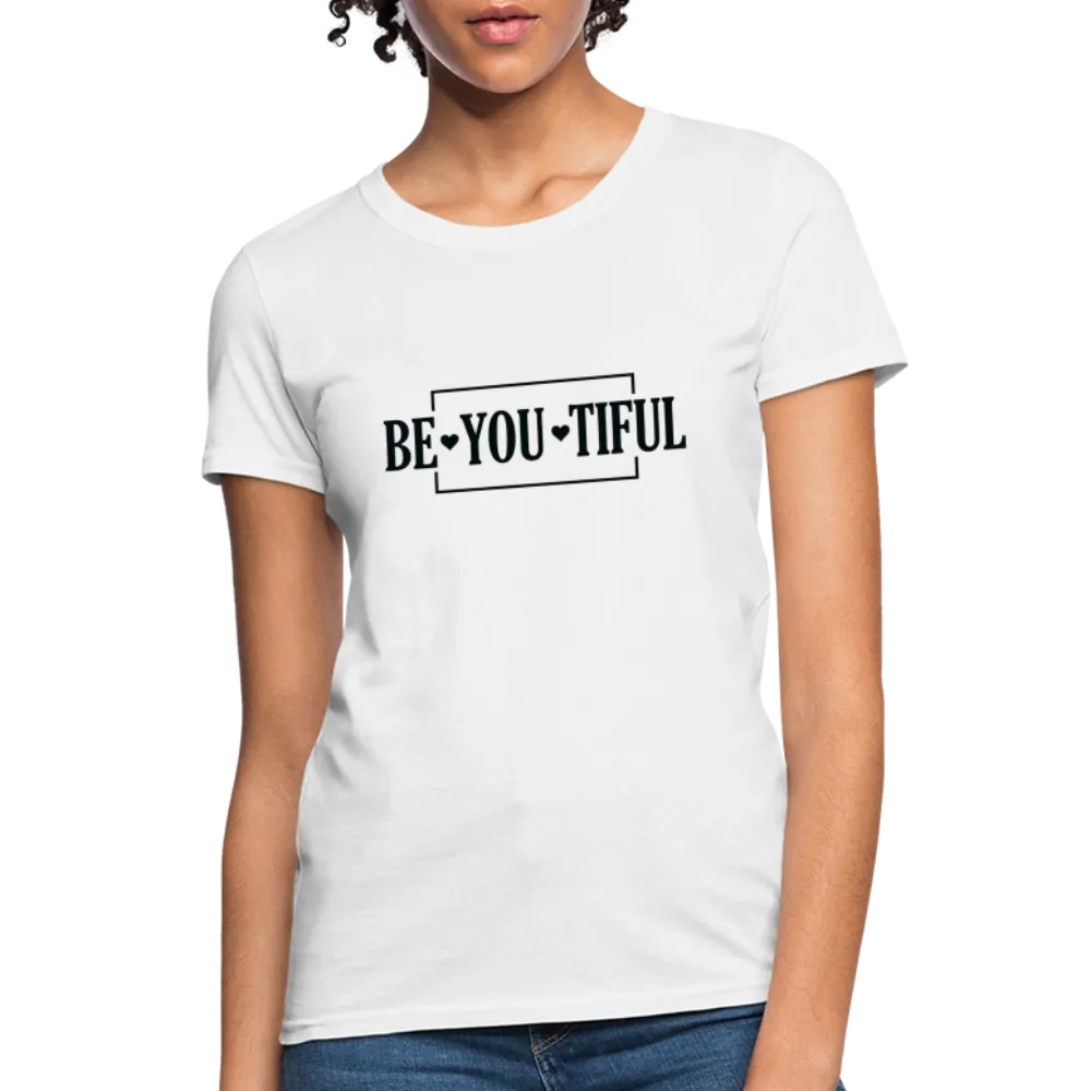 BE YOU TIFUL T-Shirt