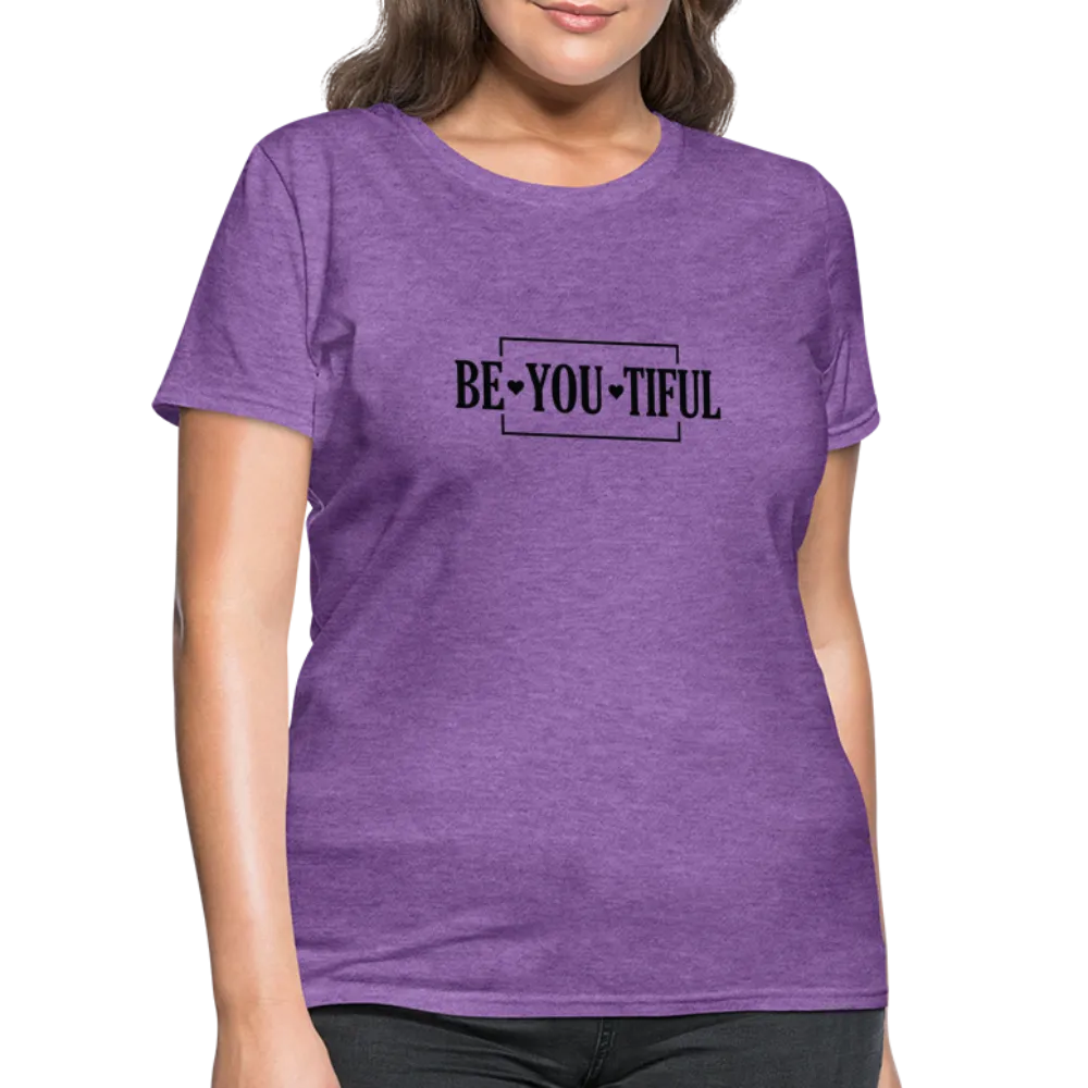 BE YOU TIFUL T-Shirt