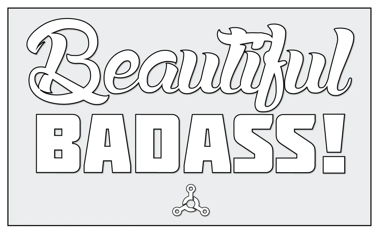 BEAUTIFUL BADASS STICKER
