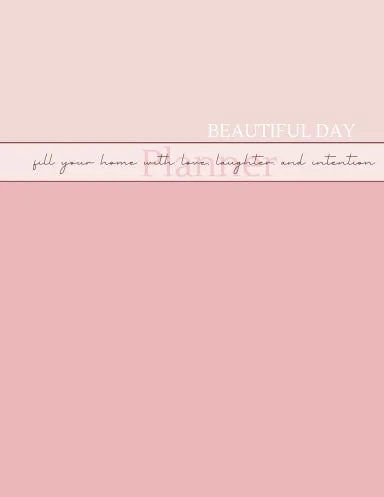 Beautiful Day Planner - Pink