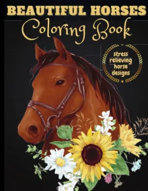 Beautiful Horses Coloring Book