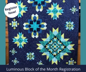 Luminous Block of the Month Program (Registration Only)