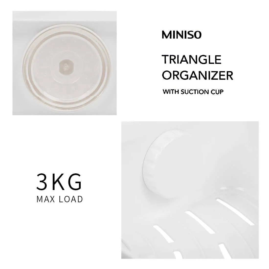 MINISO Simple Triangle Organizer with Suction Cup