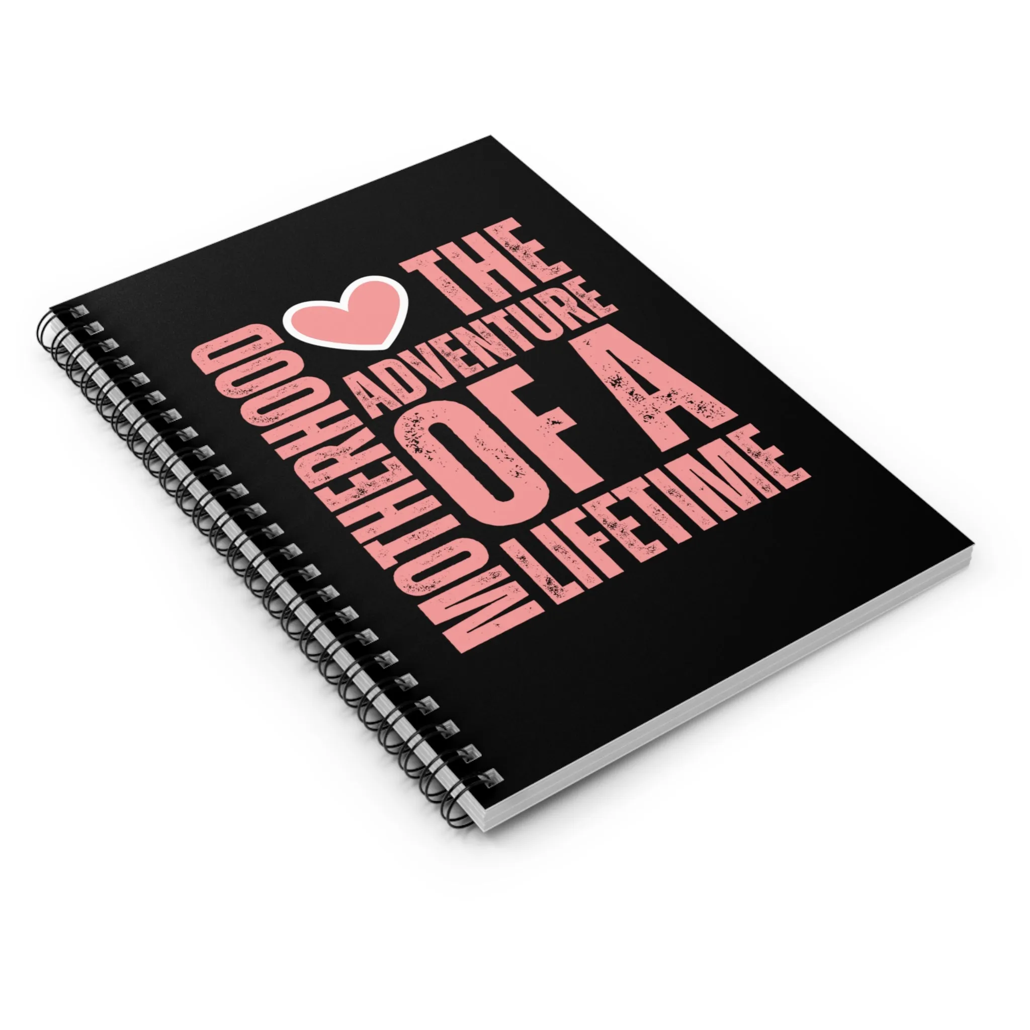 Motherhood: The Adventure of a Lifetime Spiral Notebook - Ruled Line