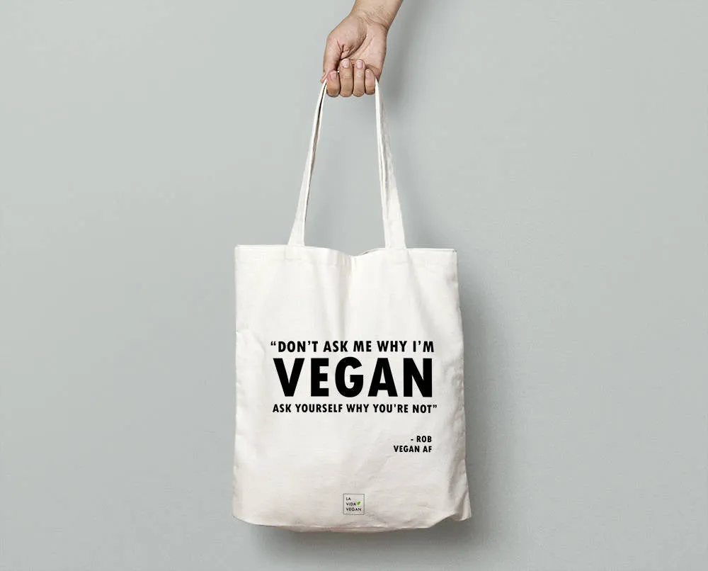 Personalised 'Don't Ask Me Why I'm Vegan' Tote Bag